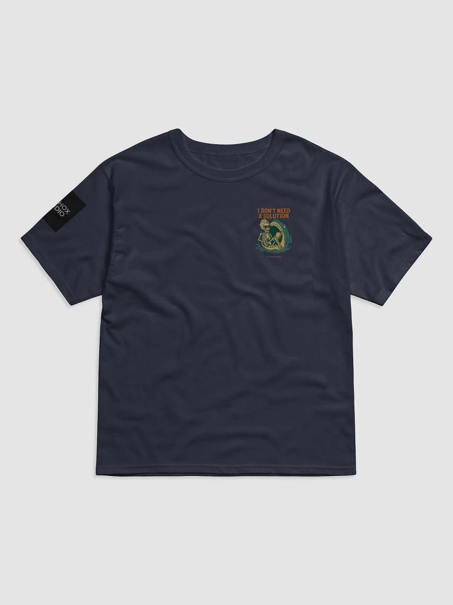 “I Don’t Need a Solution” Relaxed Fit Tee product image (3)