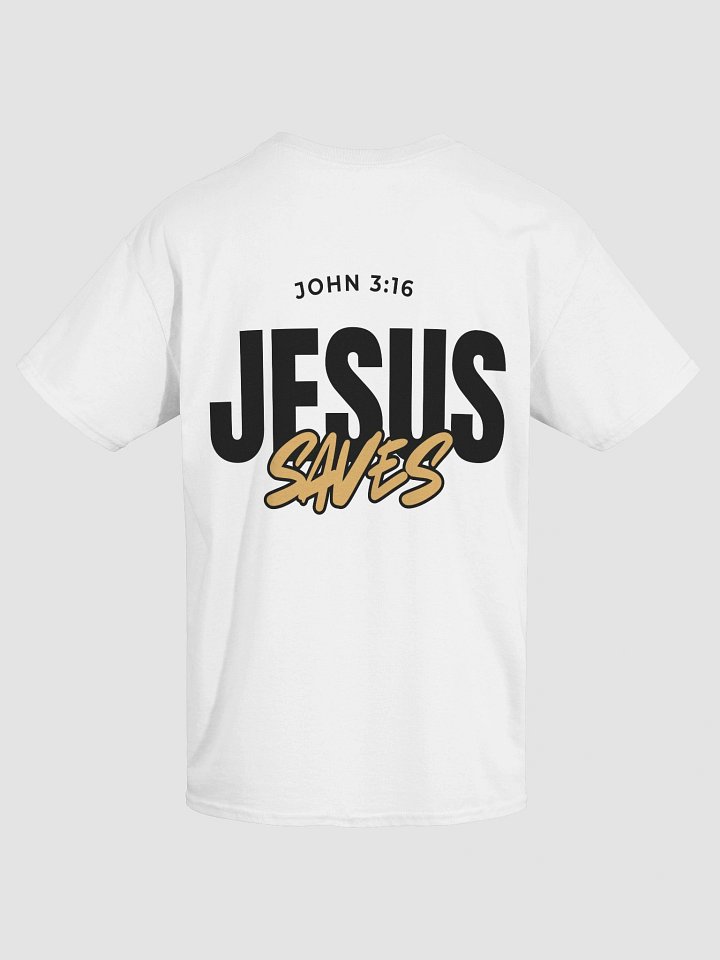 John 3:16 - Jesus Saves Unisex T-Shirt product image (49)