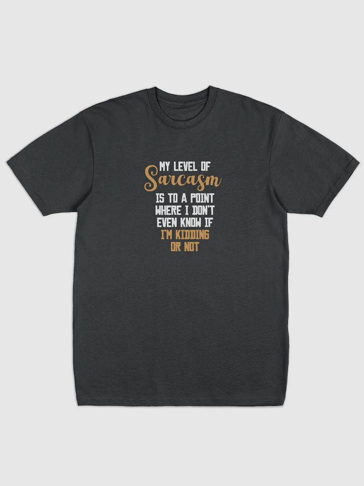 My Level of Sarcasam. product image (1)
