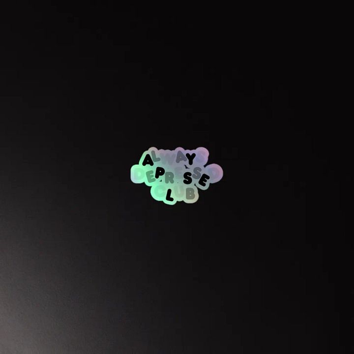 ALWAYS DEPRESSED CLUB Holo Sticker product image (4)