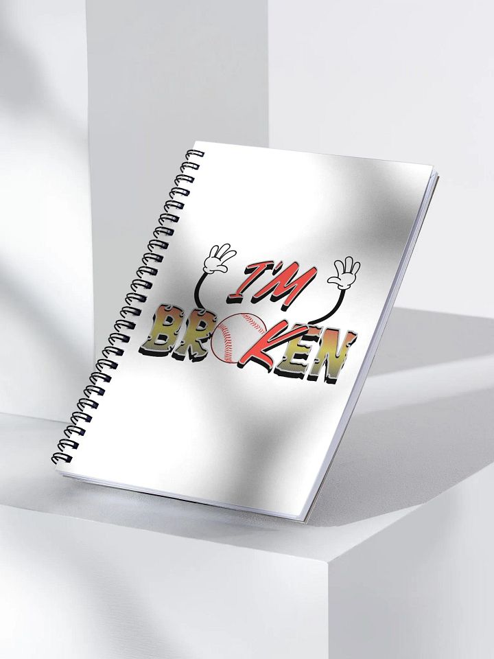 Im Broken Im Ok Baseball Hands Dreams Spiral Notebook product image (2)