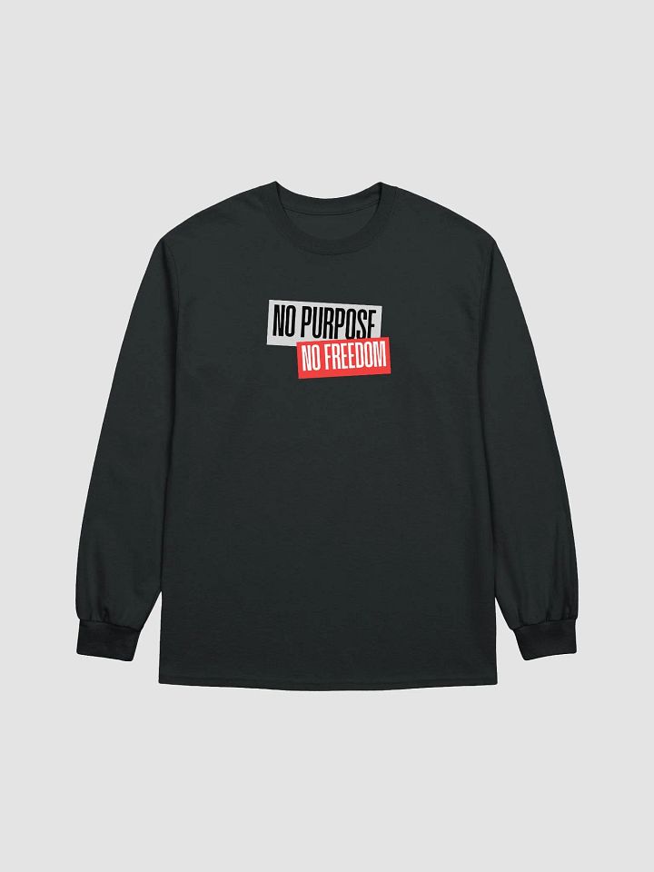 Rebellion Manifest Long Sleeve Tee | No purpose no freedom product image (1)