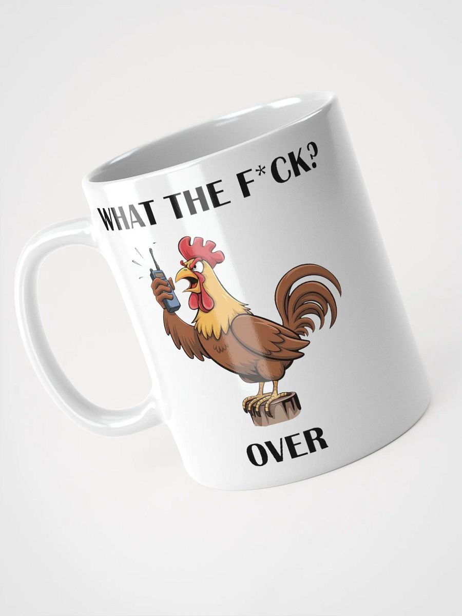 "What The F*ck? Over" #Humorous Glossy White Mug product image (3)