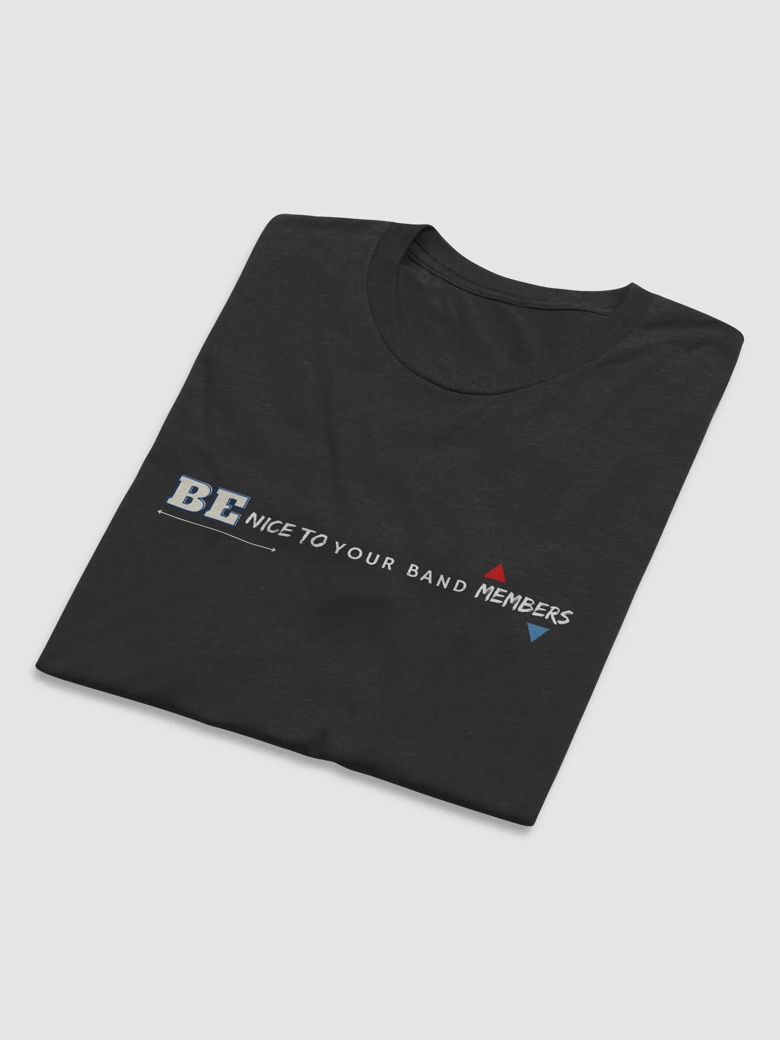 Be nice to your band members (Black T-shirt) product image (5)