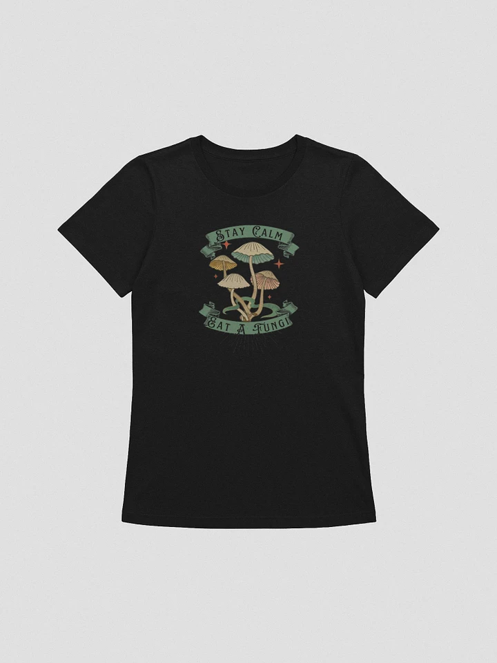 Stay Calm Eat A Fungi - Women's Tee product image (4)