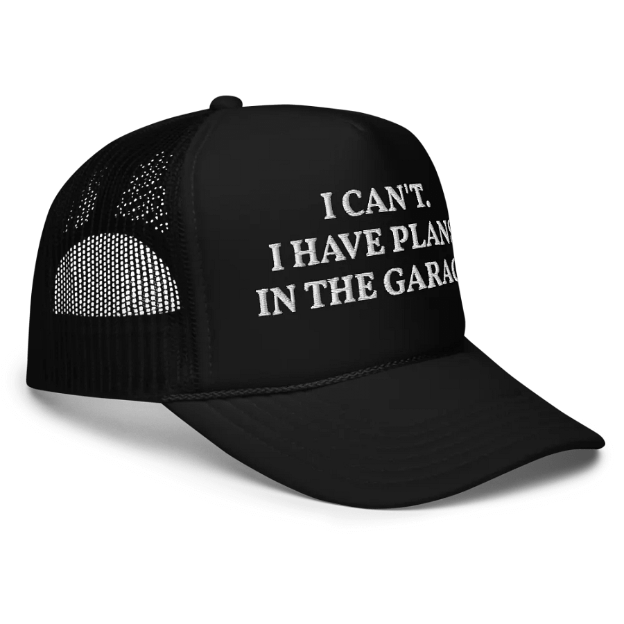 I Cant I Have Plans In The Garage - Embroidered Trucker Hat Cap - Garage Junkies, Mechanic Hat product image (5)