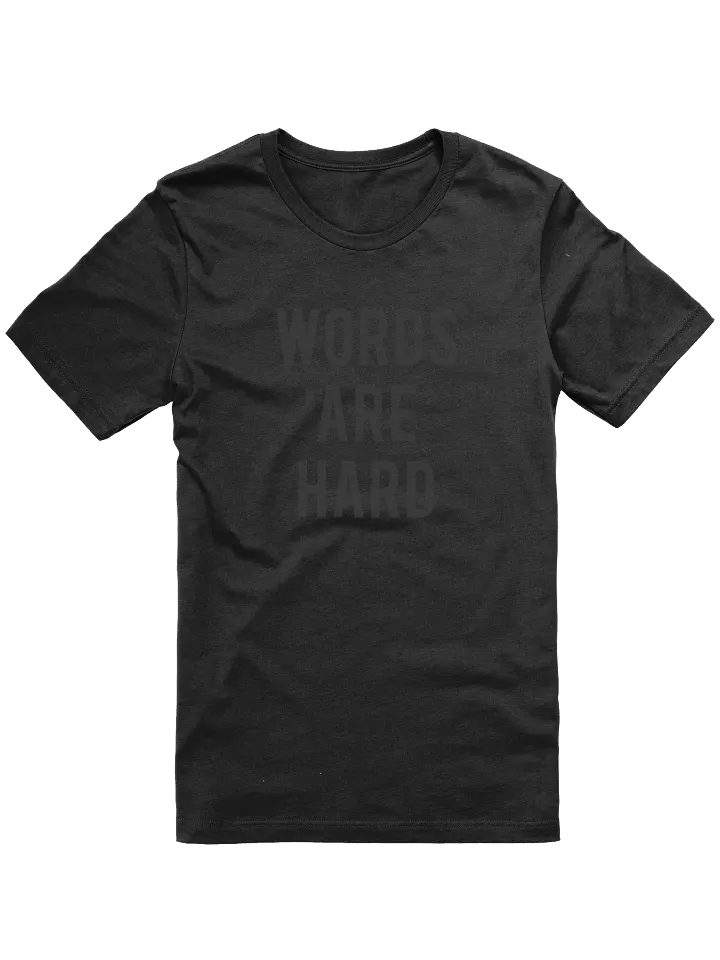 Words Are Hard Tee product image (32)