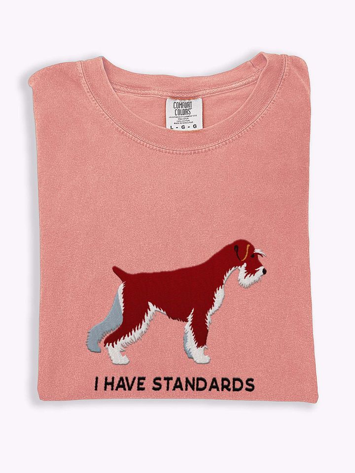 I Have Standards T-Shirt(Embroidered) of a Standard Schnauzer(Chocolate) product image (1)