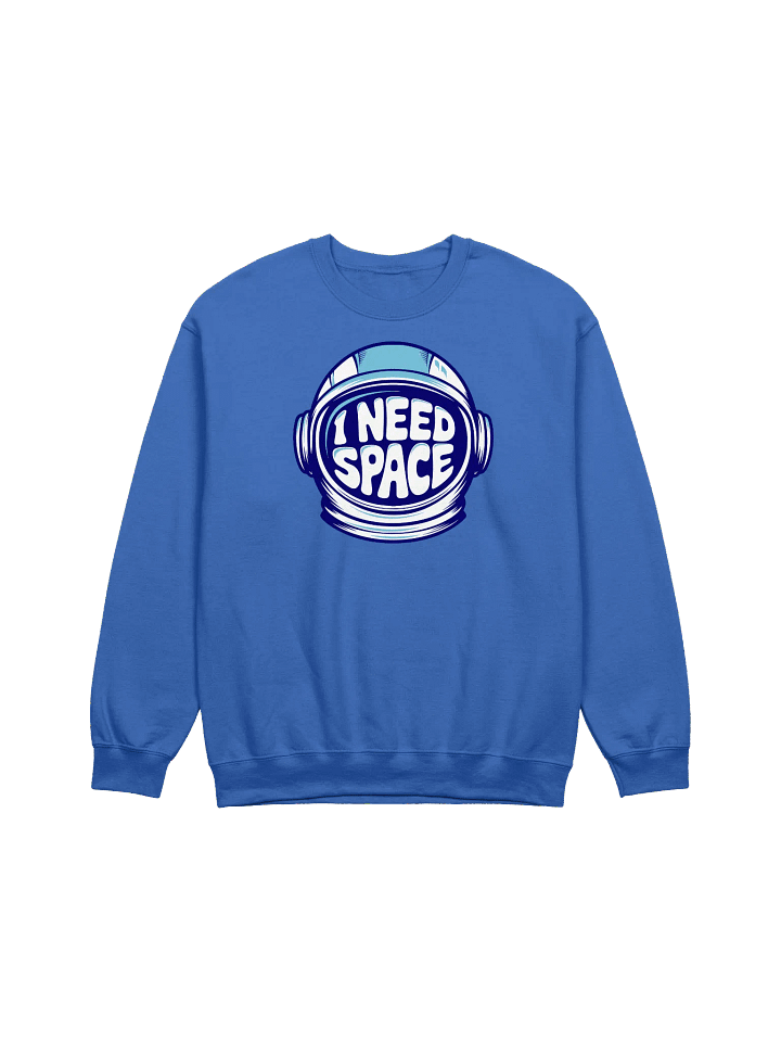 I NEED SPACE SWEATSHIRT product image (1)