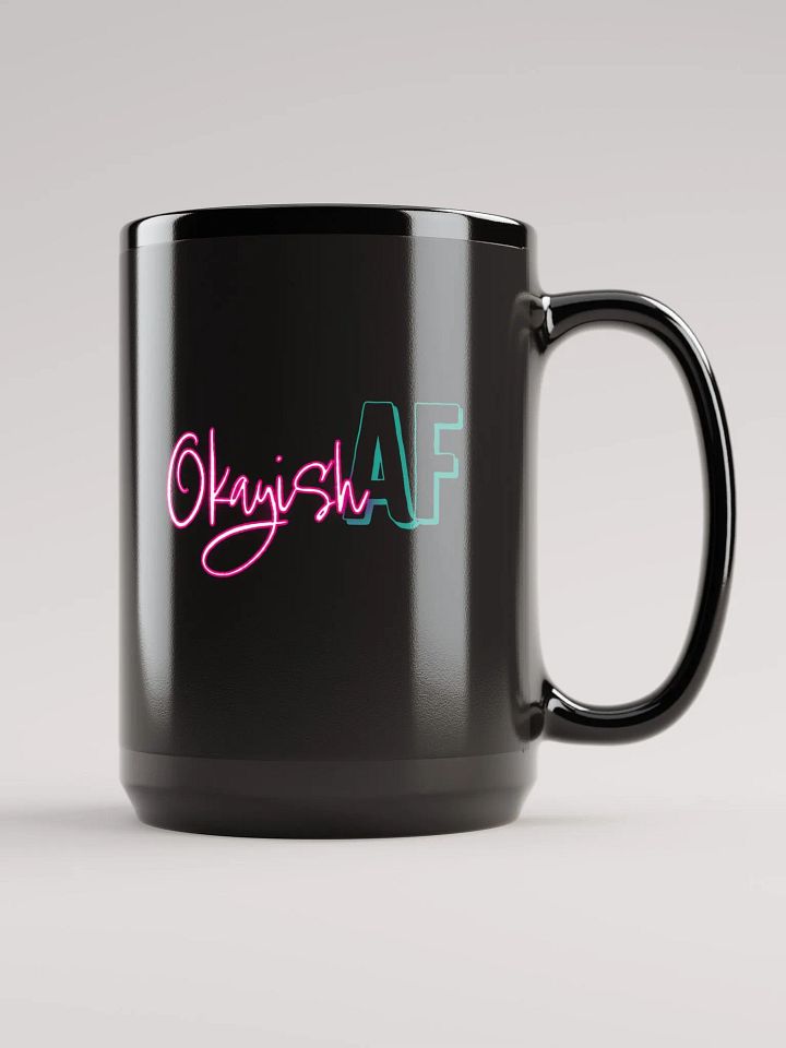 OkayishAF NPC Energy 15oz Mug Black product image (2)