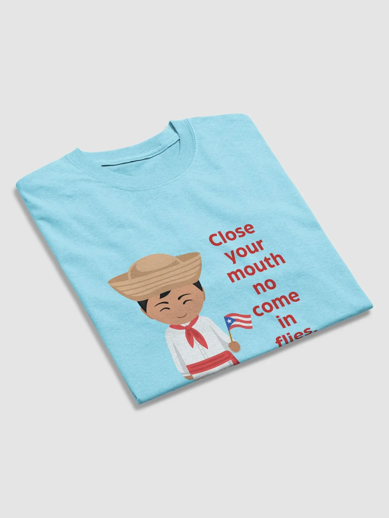 Close Your Mouth No Come In Flies Tee product image (1)