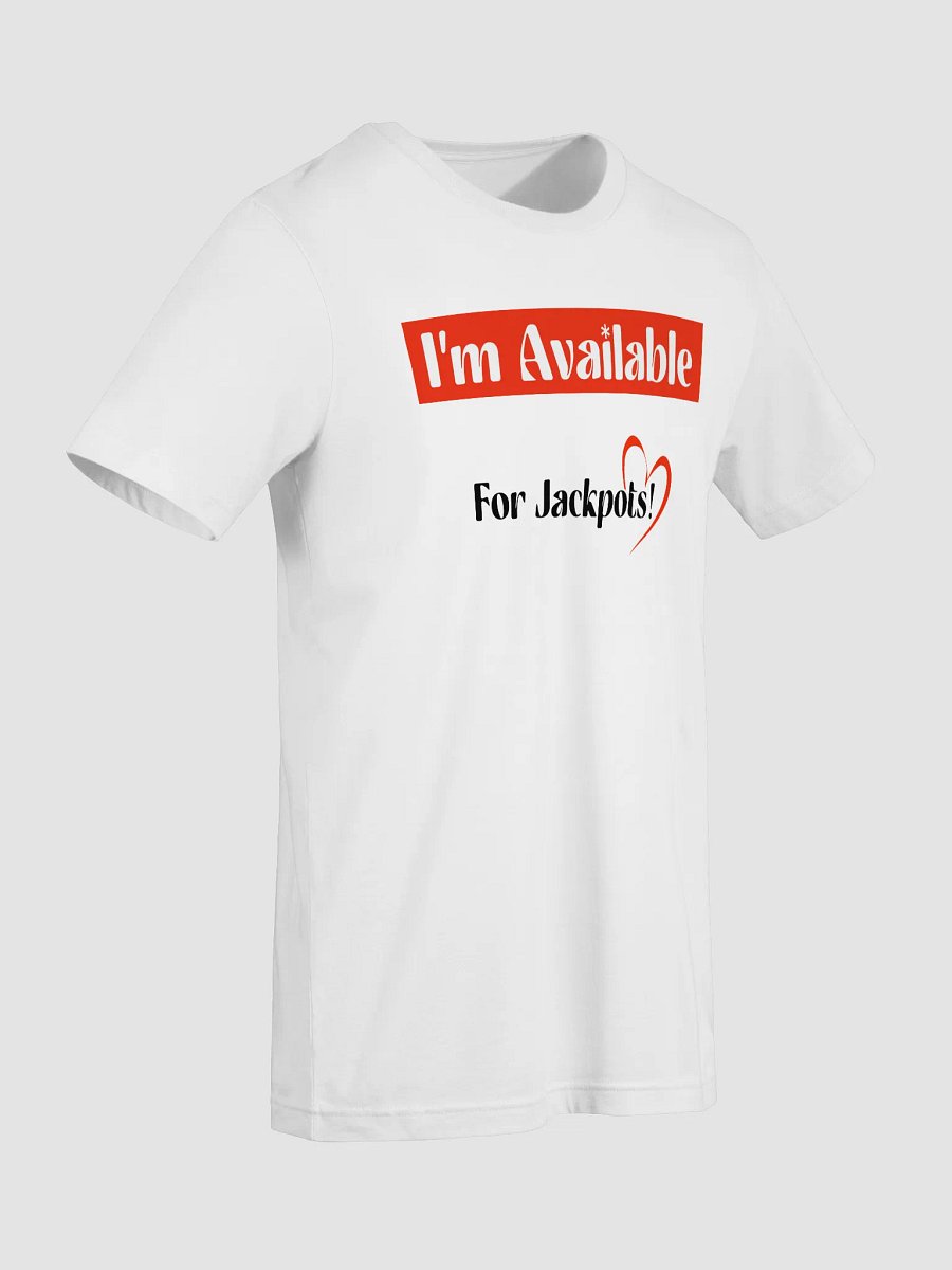 I’m Available For Jackpots – Chickie Certified (White Edition) product image (10)