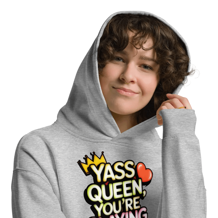 Yass Queen You're Slaying It Today! (H003) product image (3)