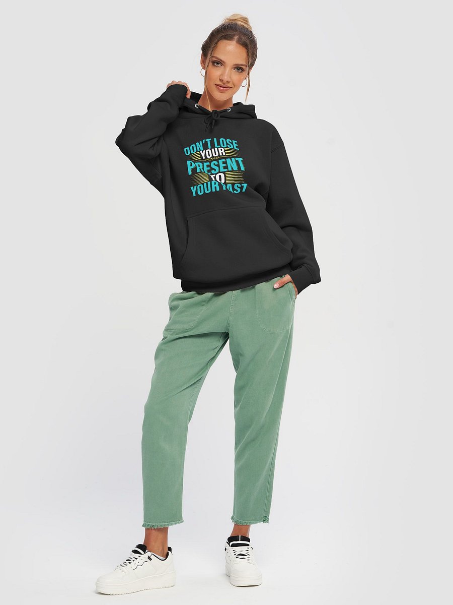 Don't Lose Your Present HOODIE product image (5)
