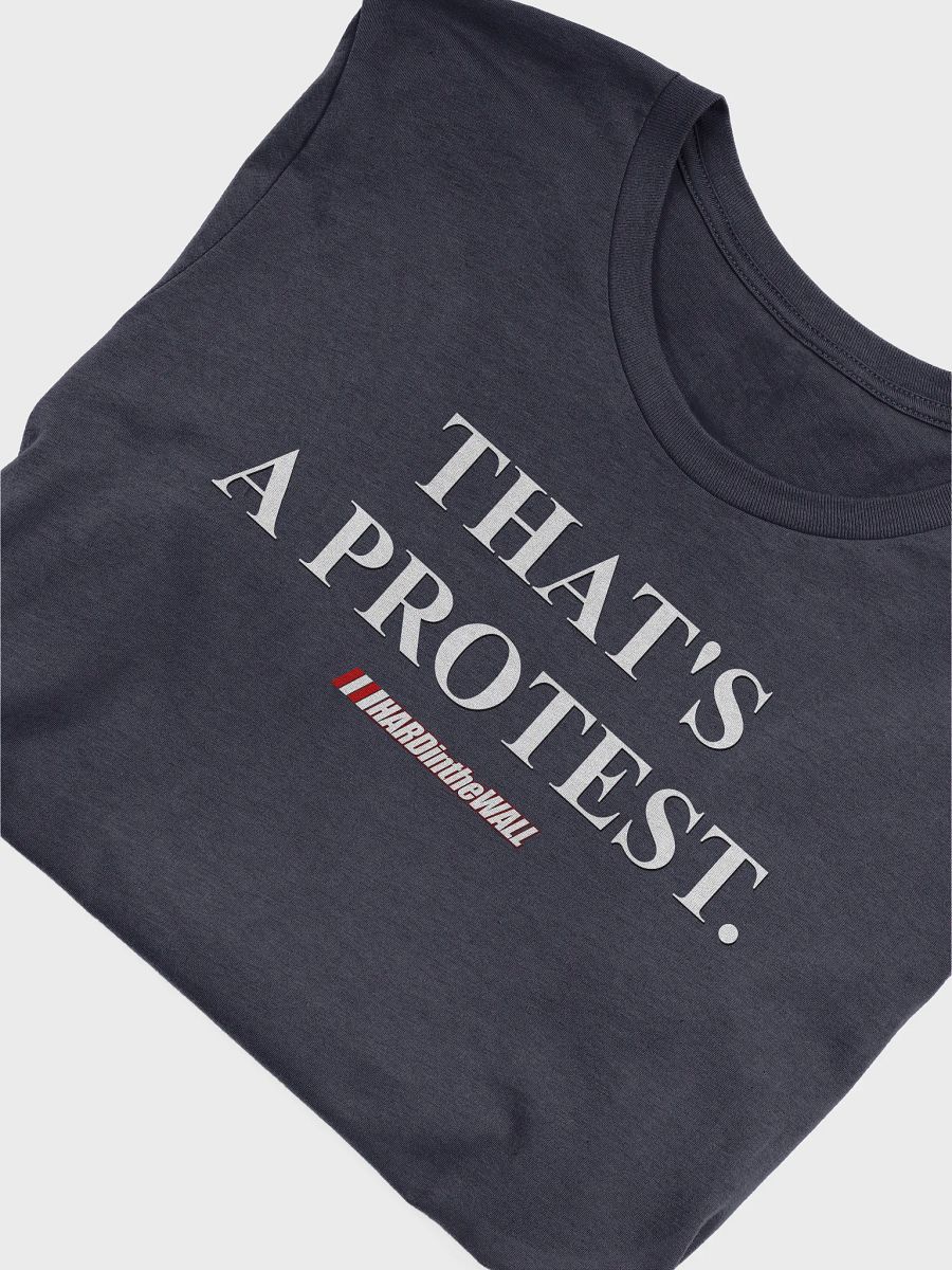 THAT'S A PROTEST (FRONT/BACK) product image (5)