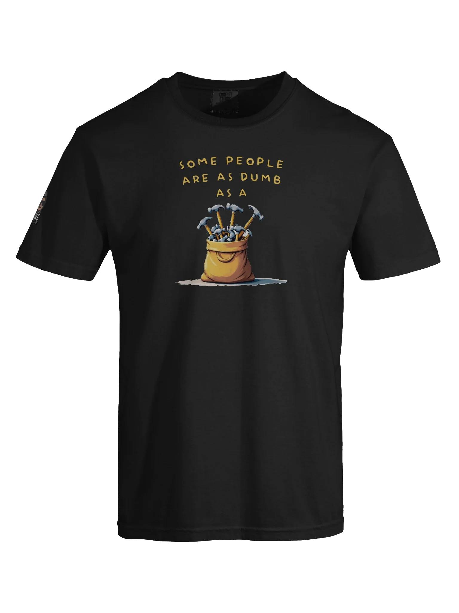 Dumb as a Bag of Hammers Unisex Tee product image (1)