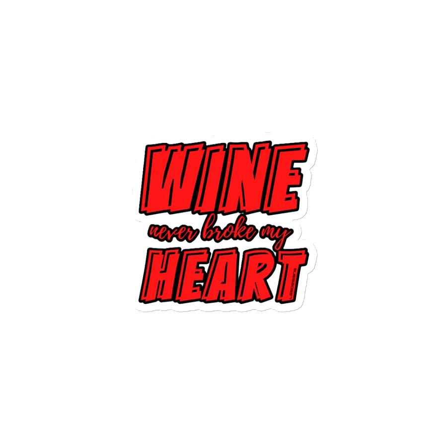 WINE NEVER BROKE MY HEART product image (1)