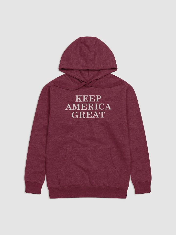 Keep America great Hoodie product image (1)