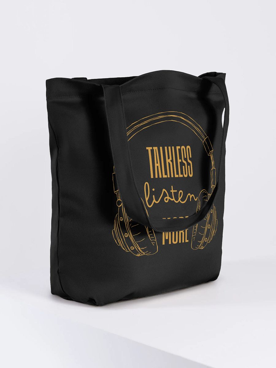 Talk Less Listen More Eco Tote product image (7)