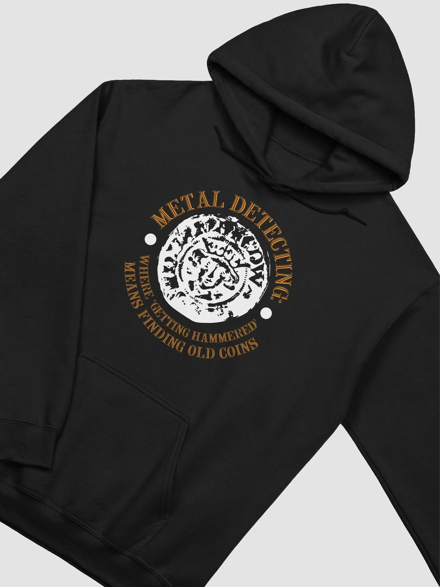 Metal Detecting: Where 'Getting Hammered' Means Finding Old Coins Unisex Hoodie product image (15)