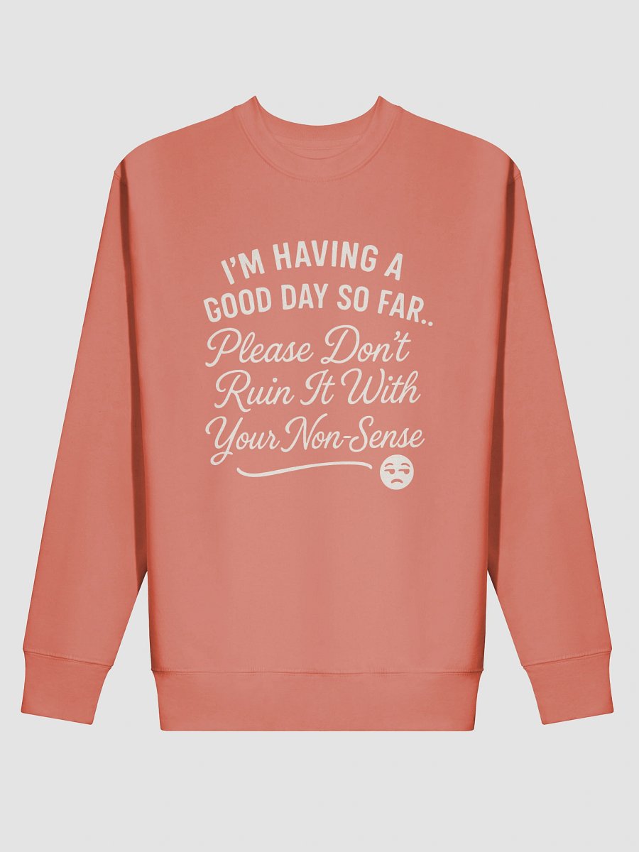 Good Day Premium Sweatshirt product image (17)