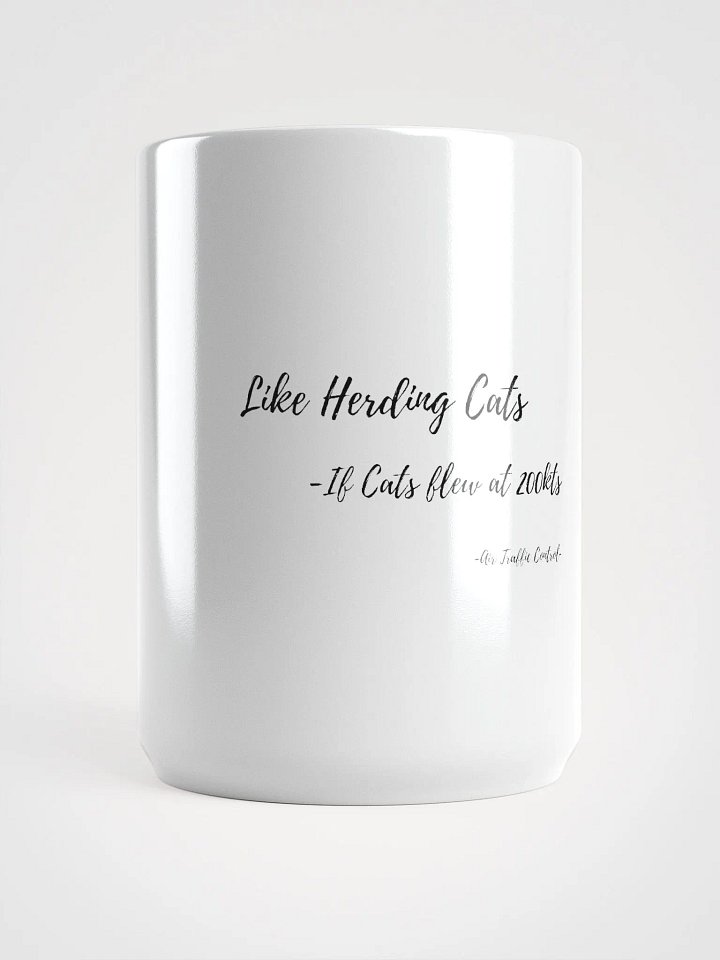 ATC- Like herding cats White Glossy Mug product image (1)