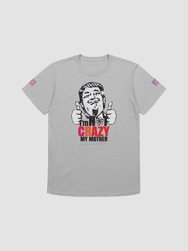 Trump - I'm Not Crazy | Gildan Unisex Softstyle T-Shirt product image (1)