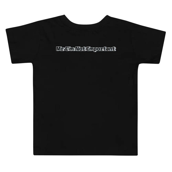 Toddler T-Shirt - Mr I'm Not Important product image (2)
