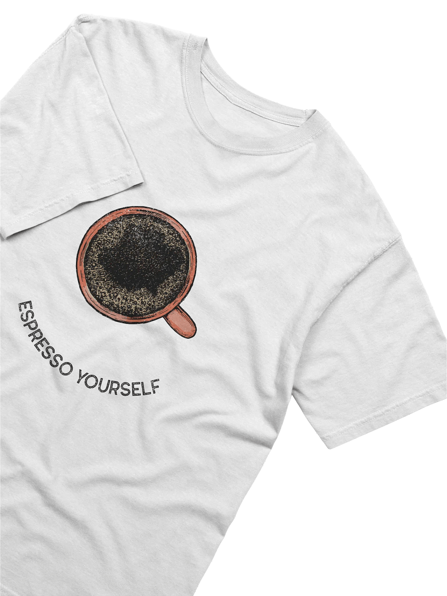 Espresso Yourself Coffee Cup T-Shirt product image (19)