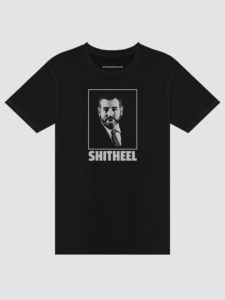 Ted Cruz Shitheel Tee Shirt product image (2)