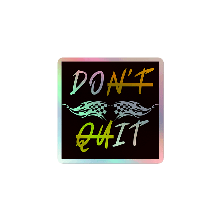 HoloFlame 'Don't Quit' Sticker Sheet product image (1)