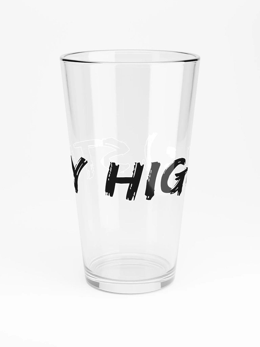 Stay High Shaker Pint 16 oz Glass (Black Text) product image (3)