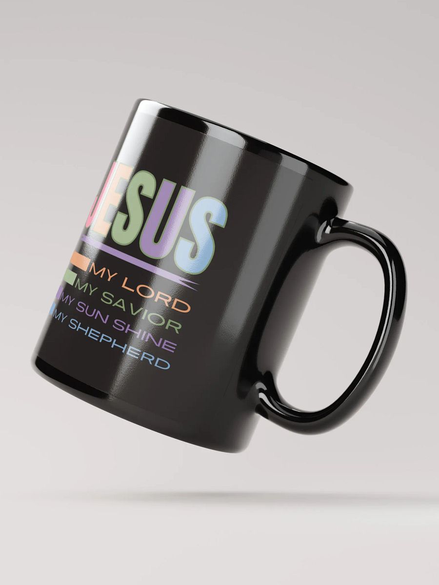JESUS: My Lord, Savior, Sun Shine, Shepherd Glossy Ceramic Mug product image (2)