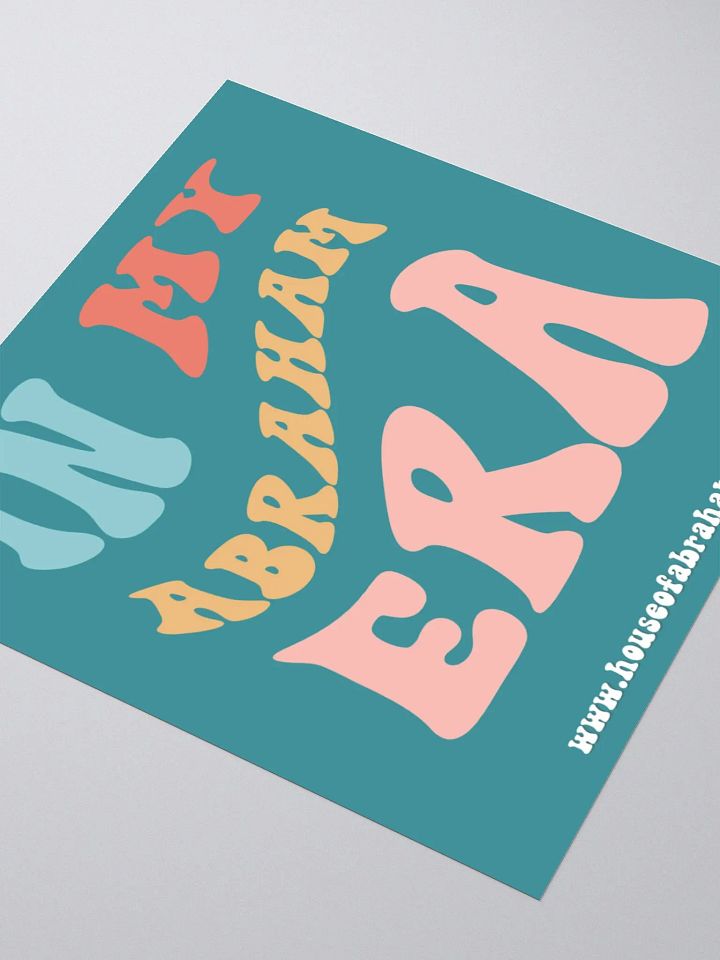 In My Abraham Era - Teal Sticker product image (1)