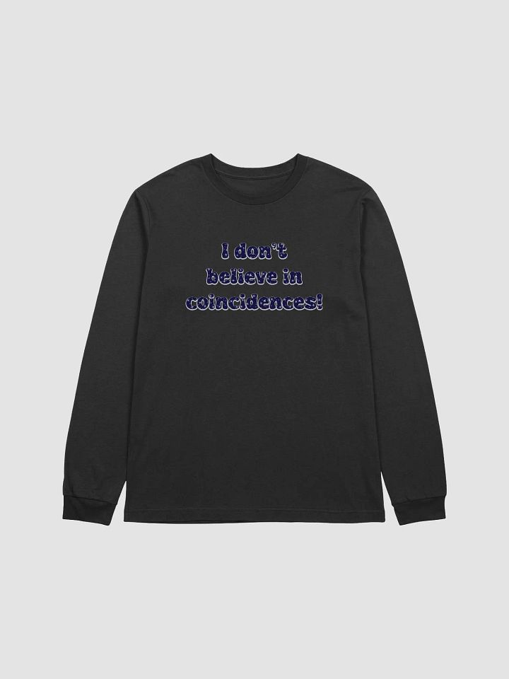 No Coincidences Long Sleeve Tee product image (5)