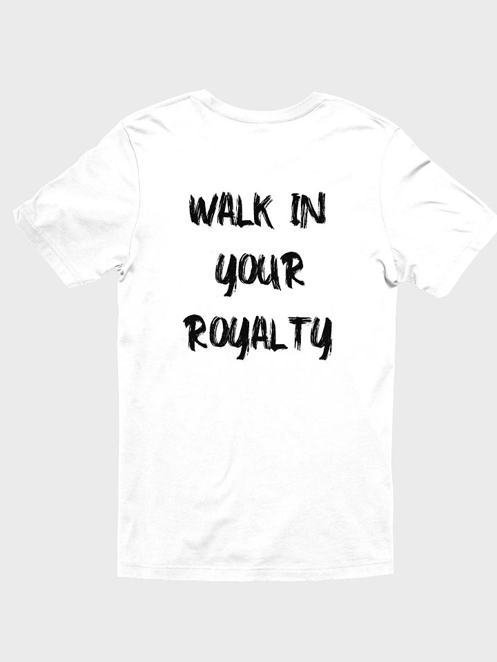 Walk In Your Royalty Tee (White) product image (2)