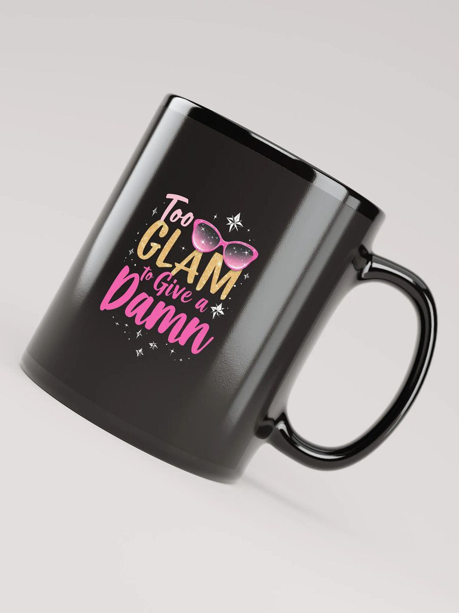 Too Glam to Give a Damn Coffee Mug product image (4)