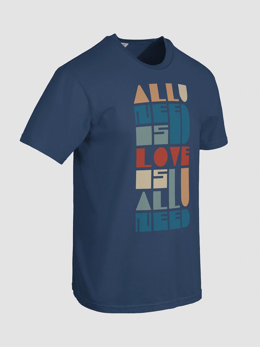 All You Need Is Love Colorful T-Shirt product image (13)