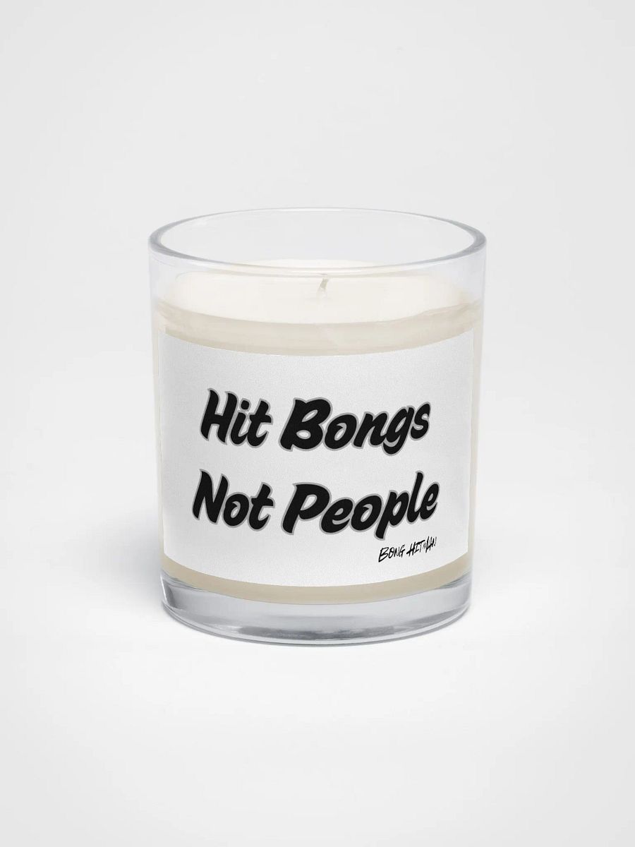 Hit Bongs Not People Soy Wax Candle product image (2)