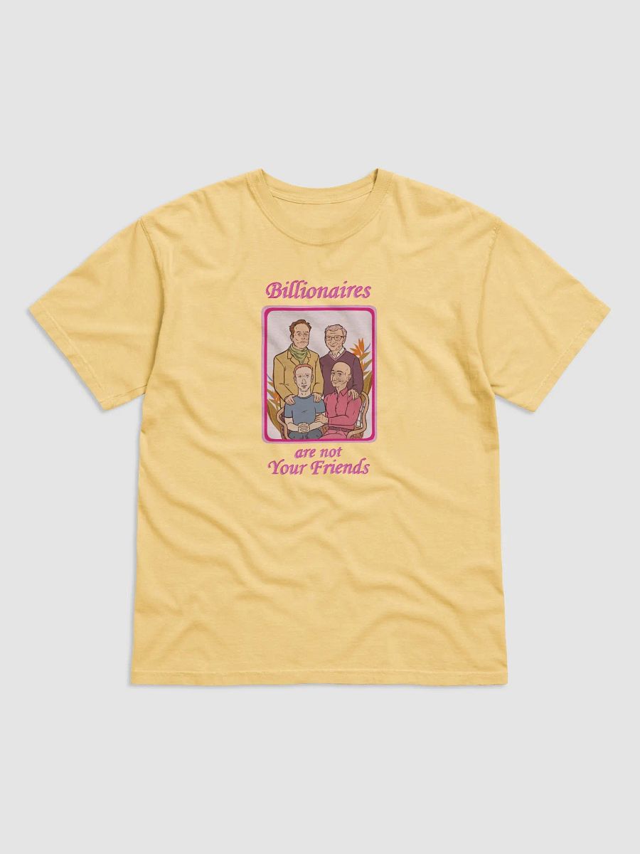 Billionaires Are Not Your Friends T-Shirt product image (10)
