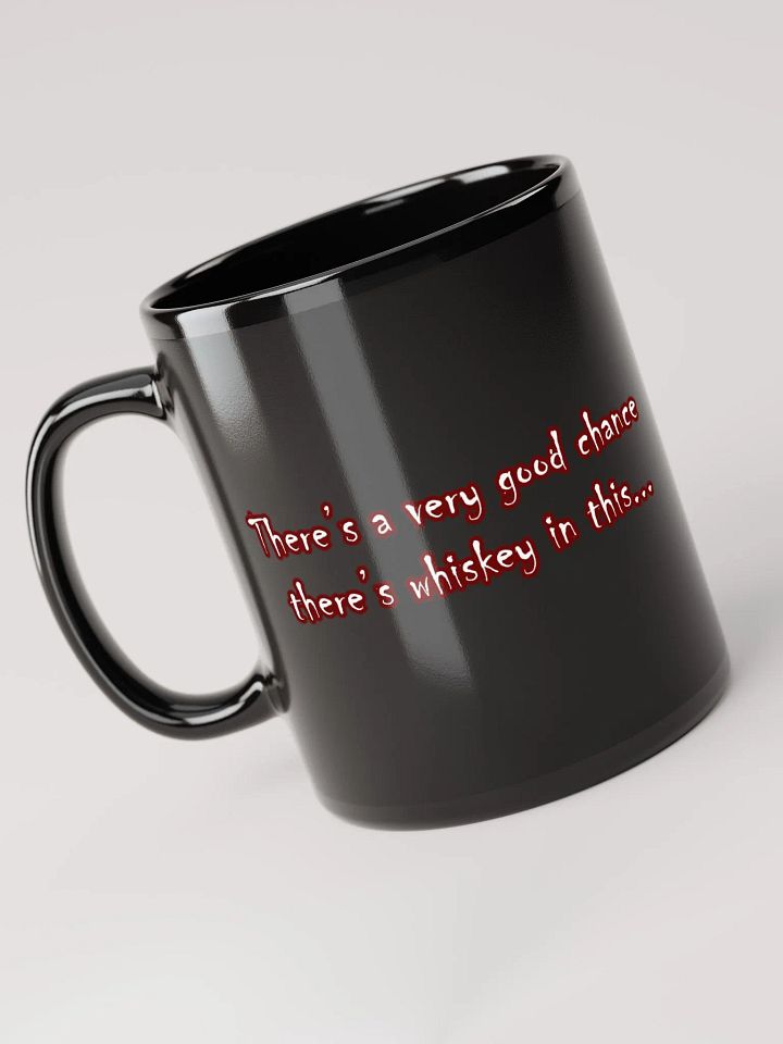 Whiskey In This Coffee Mug product image (1)