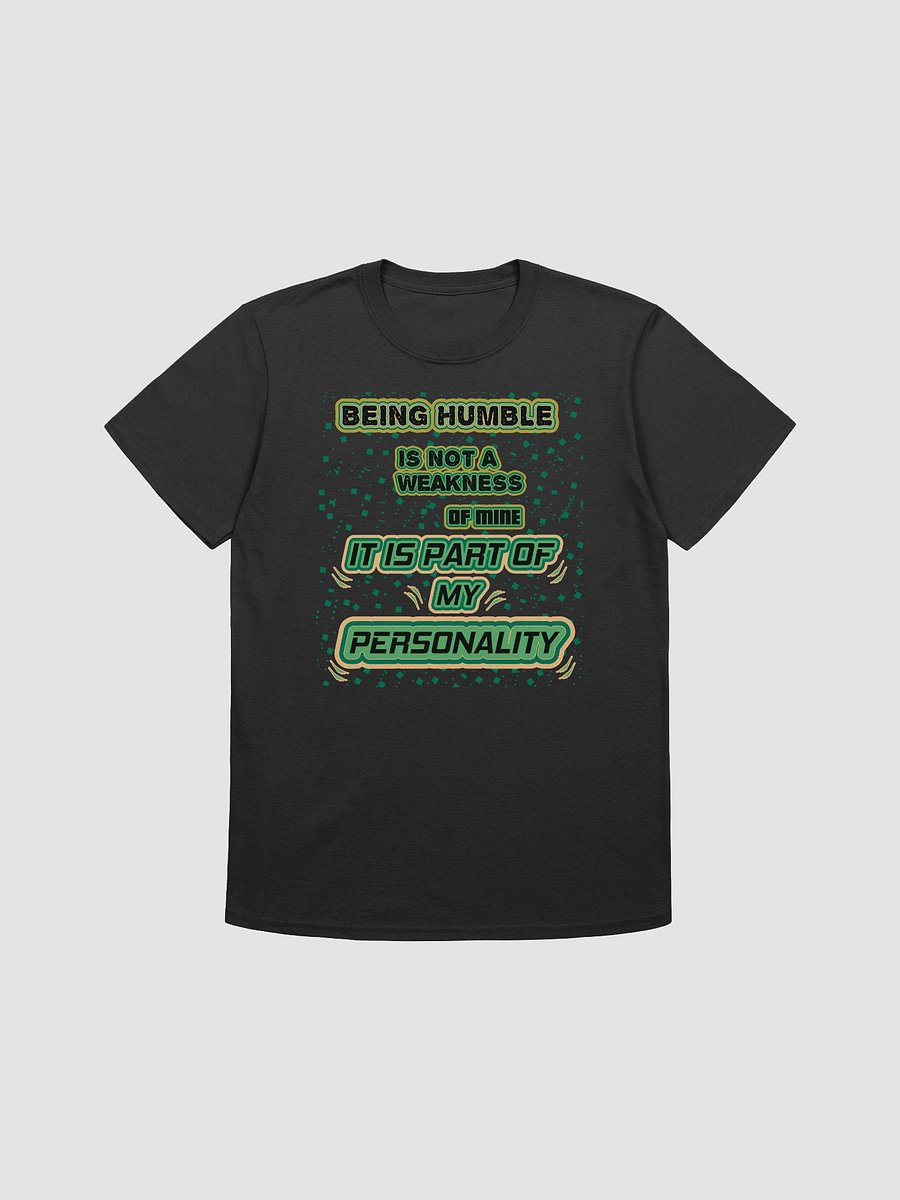 Humble Personality Unisex T-Shirt product image (3)