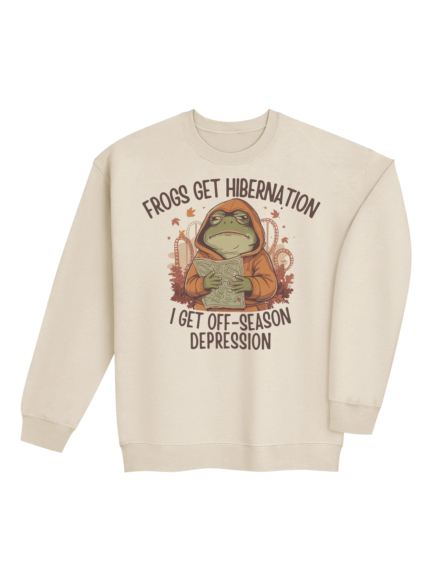 Frogs Get Hibernation, I Get Off-Season Depression – Cozy Fall Theme Park Sweatshirt product image (11)
