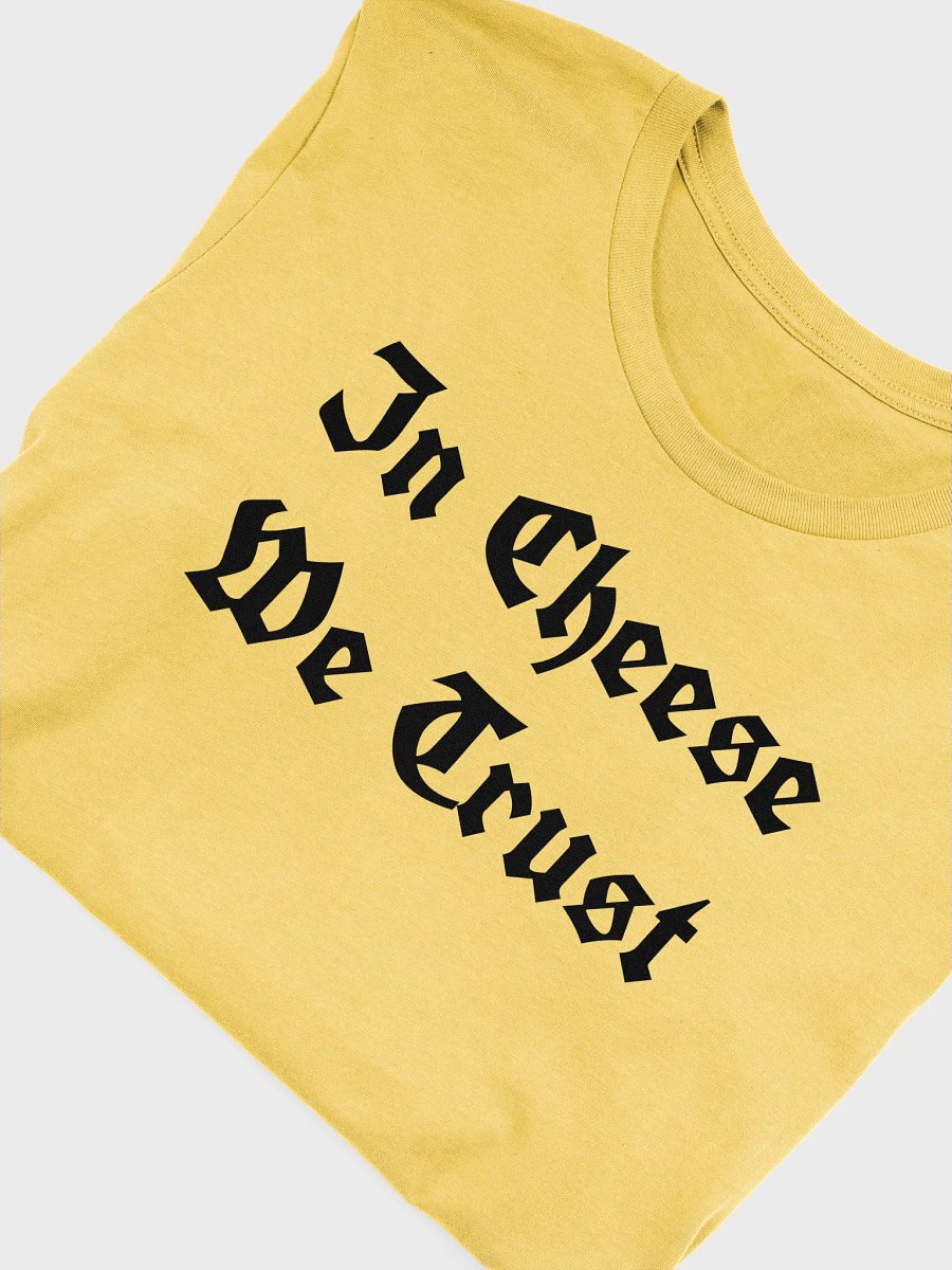 In Cheese We Trust Tee product image (5)