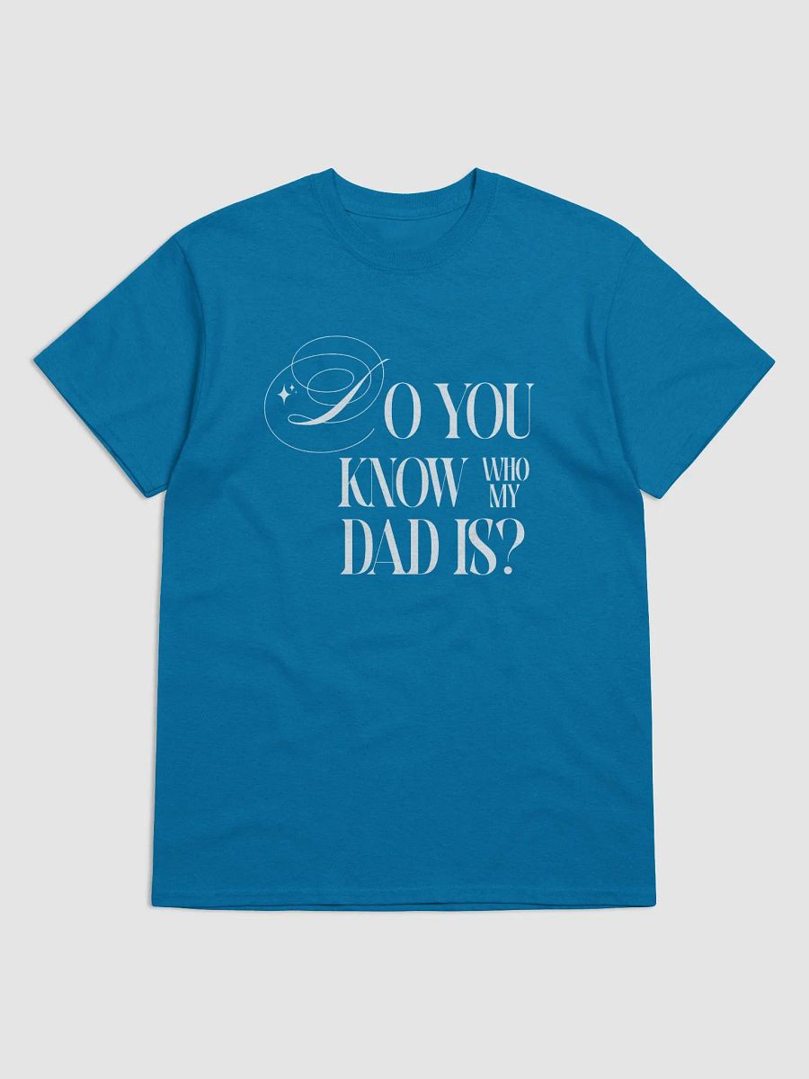 DO YOU KNOW WHO MY DAD IS product image (41)