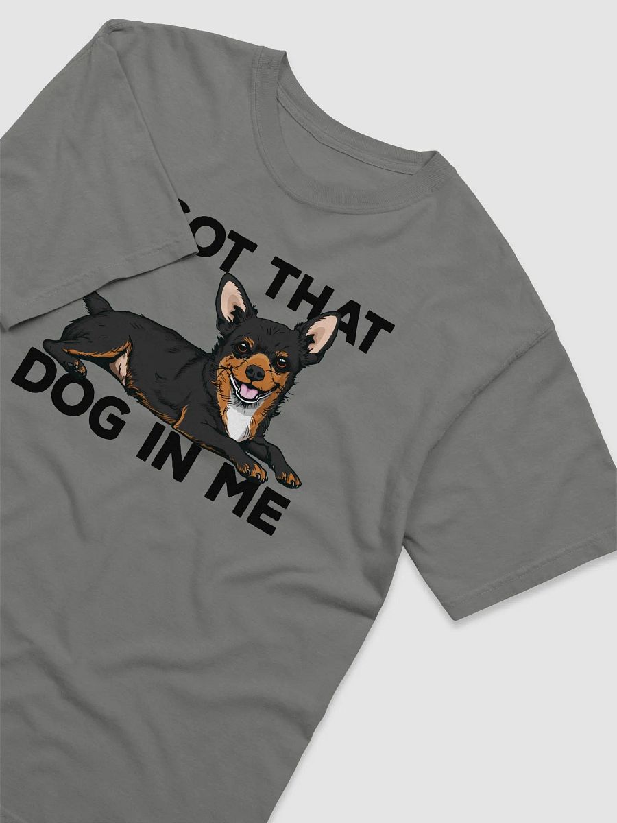 I Got That Dog in Me T-Shirt of a Chihuahua (Tricolor) | Funny T-Shirt for Chihuahua Paw-rents product image (16)