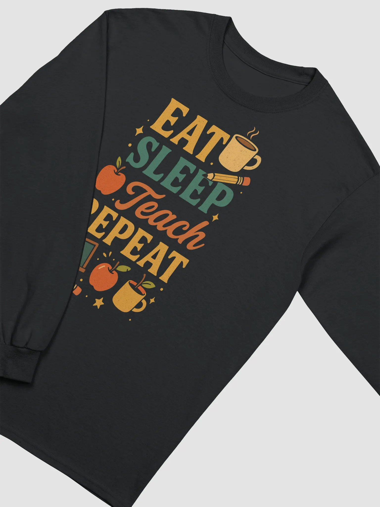 Eat Sleep Teach Repeat Long Sleeve Tee – Funny Teacher Shirt product image (21)