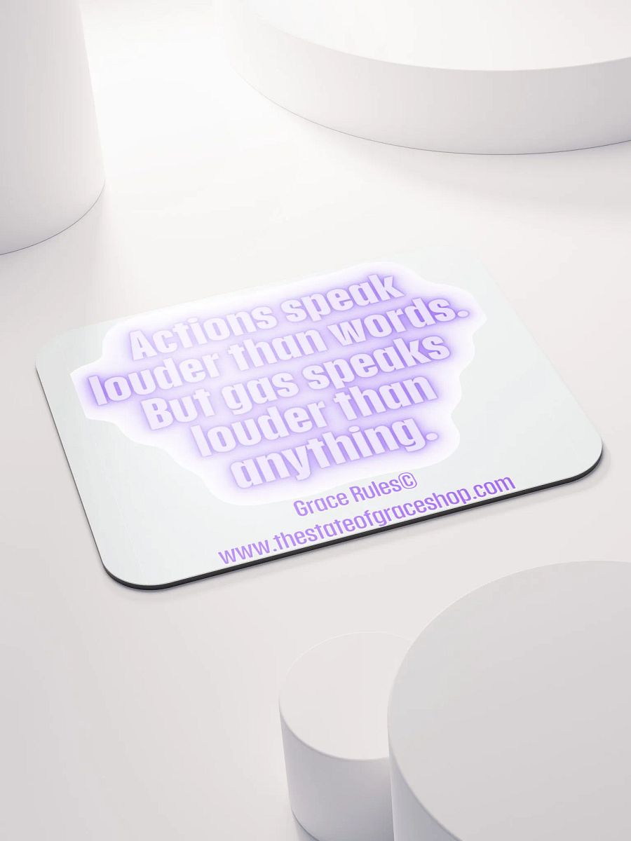 FUNNY DESK MATS 4 U “Actions speak louder than words. But gas speaks louder than anything.” product image (4)