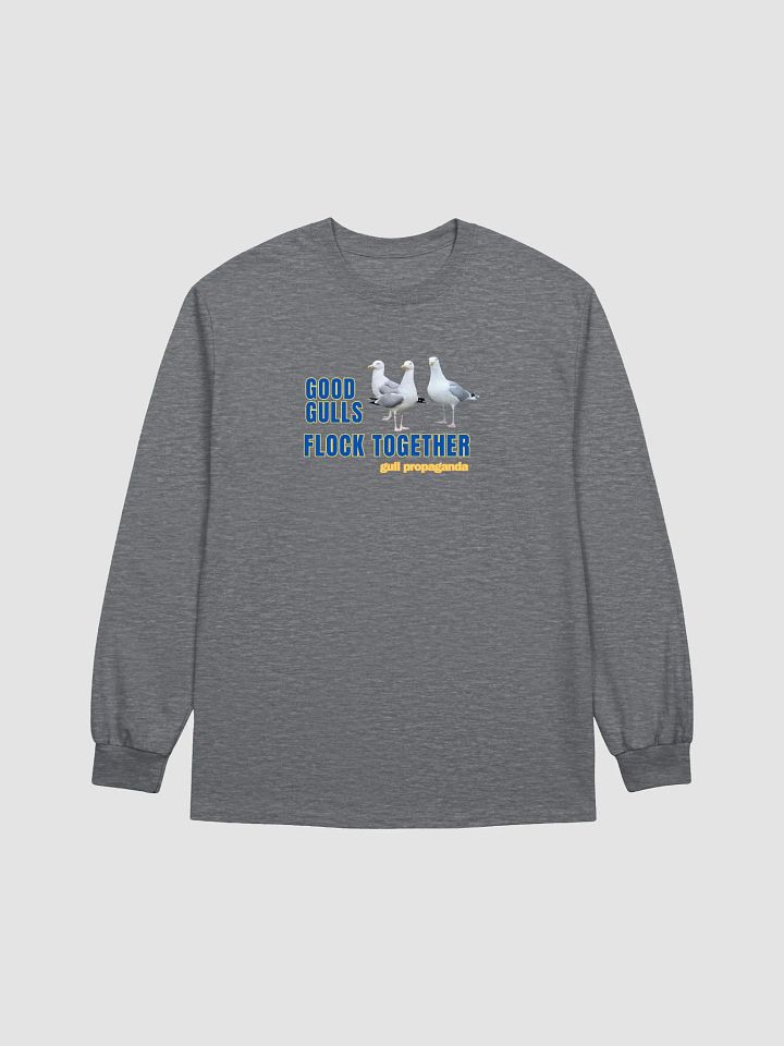 Good Gulls Flock Together - Gull Propaganda Long Sleeve T-shirt product image (7)