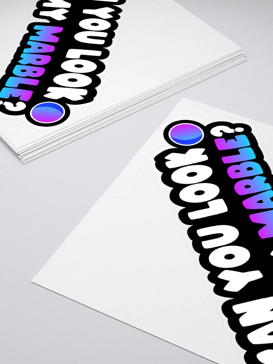 CAN YOU LOOK AT MY MARBLE? STICKER product image (10)